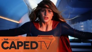 SUPERGIRL & MORE | Caped TV