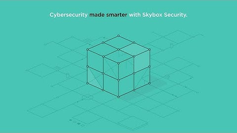 Cybersecurity made smarter with Skybox Security