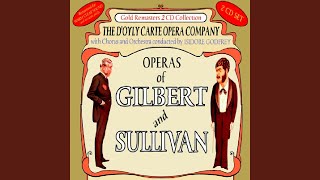 Watch Doyly Carte Opera Company Our Great Mikado Virtuous Man video