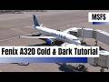 Fenix A320 Cold & Dark Startup | Simple Tutorial | MSFS