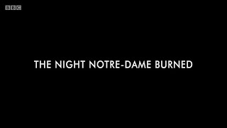 Storyville - The Night Notre Dame Burned (BBC)