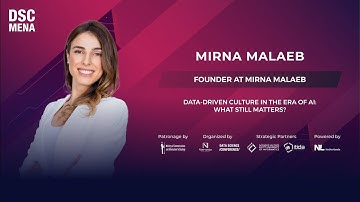 Data-Driven Culture in the Era of AI: What Still Matters? | Mirna Malaeb | DSC MENA 25
