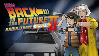 How Back To The Future 2 Should Have Started