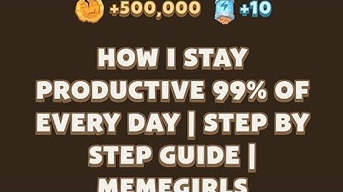 09 sep memefi How I Stay Productive 99% of Every Day | Step by Step Guide | MemeGirls