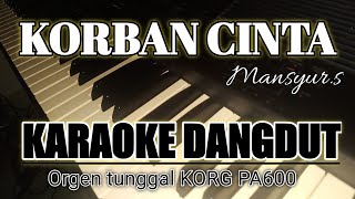 KORBAN CINTA mansyur s Karaoke dangdut KN1400 Full lirik