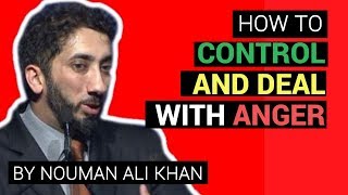 How to control your anger in islam I How to deal with anger I Nouman Ali Khan I 2020