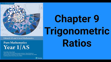 Edexcel AS and A level Mathematics | Chapter 9 Trigonometric ratios part 2 of 4