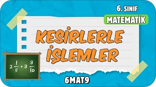 Kesirlerle İşlemler 📘 tonguçCUP 2.Sezon - 6MAT9 #2024