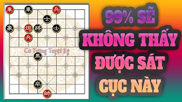 Học chơi cờ tàn - Cờ thế: Pha đánh sát trong tàn cuộc cực đỉnh