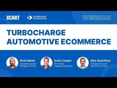 Webinar: Turbocharge Automotive eCommerce - video from X-Cart
