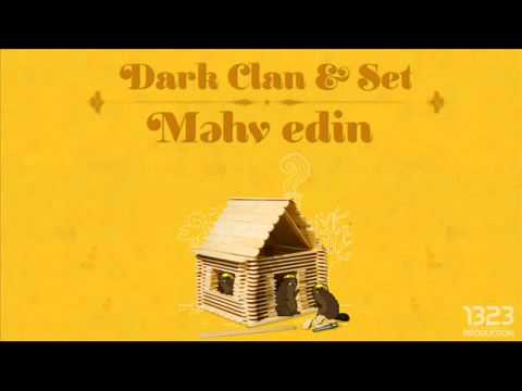 Dark Clan ft. Set — «Məhv Edin»