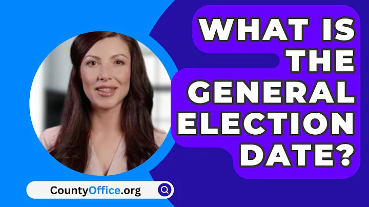 What Is the General Election Date? - CountyOffice.org