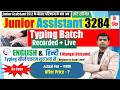Re-Open Typing Batch | Junior Assistant 3284 Typing Course | English & Hindi Typing Course