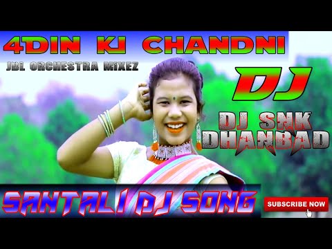 new-santali-dj-song-2020-||-4din-ki-chandni-||-jbl-orchestra-dj-mix-2020