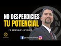 💥❌ NO DESPERDICIES TU POTENCIAL 👉 Dr. Herminio Nevárez Redes De Mercadeo 2023