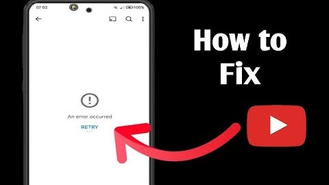 How to Fix YouTube An error occurred RETRY Problem