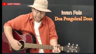 Do'a Pengobral Dosa-Iwan fals (Cover By ASEP RIMBA) #Iwanfals #Aseprimba