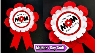 Mother's Day Craft -  DIY Paper Badge || How to make a Badge || Mother's Day Craft Ideas