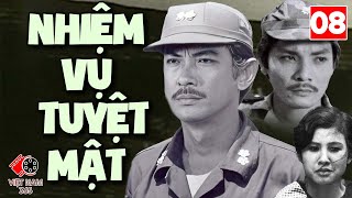 NHIỆM VỤ TUYỆT MẬT  Tập 08 | Phim Chiến Tranh Tình Báo Việt Nam Siêu Hấp Dẫn 2024
