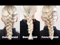 How To Braid Your Own Hair - Basic Braid, French Braid & Dutch Braid - Hand-placement & Follow Along