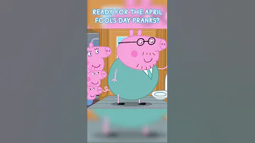 Peppa Pig April Fool S Day Special Shorts 