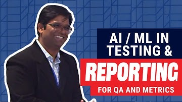 “AI/ML in Testing and Reporting for QA and Metrics” QA Summit from Xpanxion 2021 - Pankaj Deore