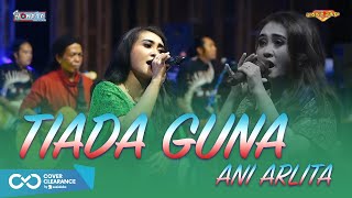 ANI ARLITA - TIADA GUNA (OFFICIAL MUSIC VIDEO) | NEW MONATA