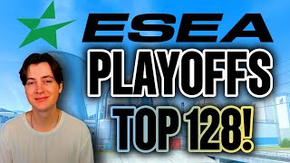 🔴 Top 64 of ESEA Playoffs! (Best of 3)🔴