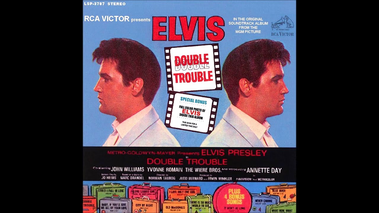 ELVIS - DOUBLE TROUBLE ALBUM & BONUS TRACKS STEREO 1967 2. Baby, If You'll Give Me All Your Love