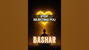 Are you rejecting yourself without even realizing it? #bashar