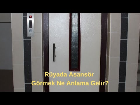 Rüyada Asansör Görmek Ne Anlama Gelir