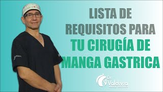 MANGA GASTRICA EN LIMA PERU 📋 (REQUISITOS PARA TU CIRUGÍA) 👨‍⚕ DR VALDIVIA