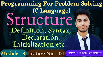 C_64 || Structure - Definition, Syntax, Declaration, Initialization || C Language || Programming For