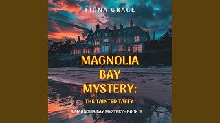 Chapter 117 - The Tainted Taffy (A Magnolia Bay Mystery—Book 1)