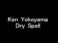 Ken Yokoyama"DrySpell"_DTM