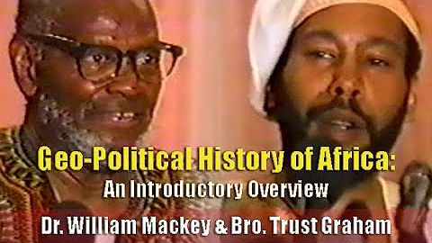 Dr. William Mackey | Understanding African History...