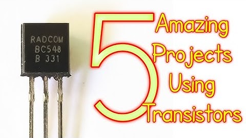 5 Amazing Ideas with Transistors