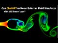 Can ChatGPT write an Eulerian Fluid Simulator in 200 lines of code?