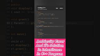 Ambiguity Errors and it's Solution in inheritance in c++ program #ambiguity #solution #cppprogram