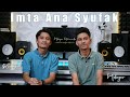 Imta ana syufak by muhajar octaviananda  muhajir lamkaruna  cover song 2024