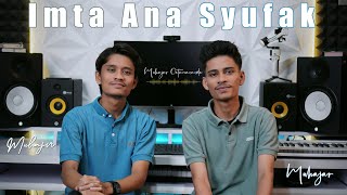 IMTA ANA SYUFAK by Muhajar Octaviananda - Muhajir Lamkaruna| Cover Song 2024