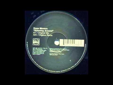 Dope Movers — Dope Movers - Spinning Around (Digibox Remix) (2001)