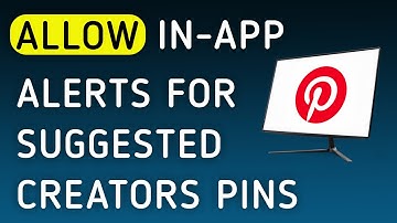 How To Allow In-App Notifications For Suggested Creators Pins On Pinterest App On PC (New Update)