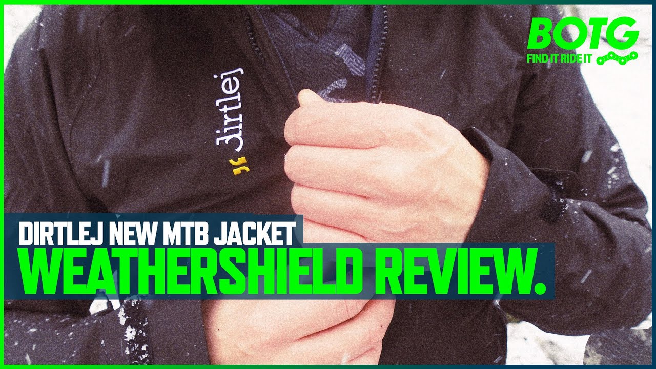 🌲 Dirtlej Weathershield Rain  MTB Jacket Review