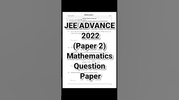 JEE ADVANCE 2022 ( Paper 2) | Mathematics Question Paper | Jee advance 2023 #physicswallah #sankalp