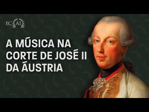 MUSIC AT THE COURT OF JOSEPH II OF AUSTRIA