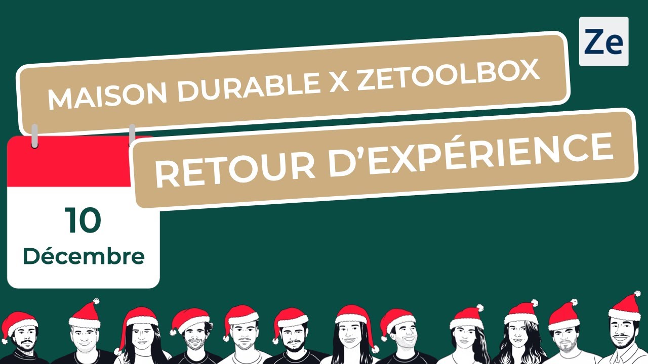 Maison Durable X Zetoolbox : Retour d'expérience client