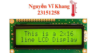 Bài tập 9: Đo nhiệt độ dùng cảm biến LM35 hiển thị LCD.