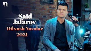 Said Jafarov - Dilxush navolar klip