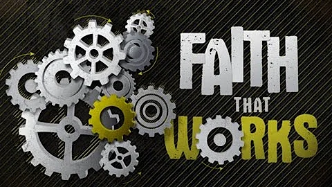 Faith that Works: Romans 14
